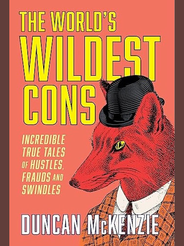 The World's WIldest Cons, book by Duncan McKenzie